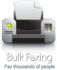 Bulk Faxing - fax thousands of people